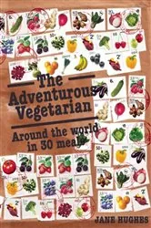 Book cover of The Adventurous Vegetarian by Jane Hughes