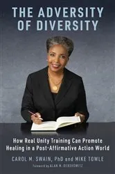 Book cover of The Adversity of Diversity by Carol M. Swain