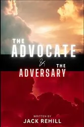 Book cover of The Advocate and The Adversary by Jack Rehill