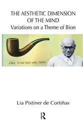 Book cover of The Aesthetic Dimension of the Mind by Lia Pistiner de Cortinas