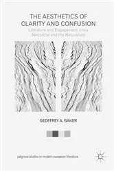 Book cover of The Aesthetics of Clarity and Confusion by Geoffrey A. Baker