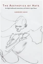 Book cover of The Aesthetics of Hate by Sandrine Sanos