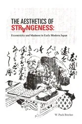 Book cover of The Aesthetics of Strangeness by W. Puck Brecher