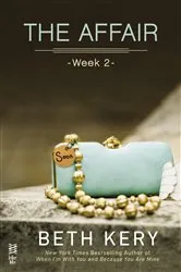 Book cover of The Affair: Week 2 by Beth Kery
