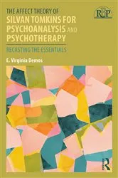 Book cover of The Affect Theory of Silvan Tomkins for Psychoanalysis and Psychotherapy by E. Virginia Demos