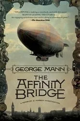 Book cover of The Affinity Bridge by George Mann