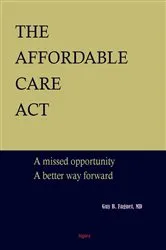 Book cover of The Affordable Care Act by Guy Faguet