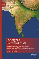 Book cover of The Afghan Patchwork State by Ryan S. Brasher