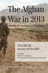 Book cover of The Afghan War in 2013: Meeting the Challenges of Transition by Anthony H. Cordesman