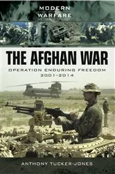 Book cover of The Afghan War by Anthony Tucker-Jones