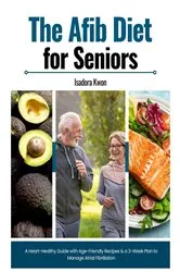 Book cover of The AFib Diet for Seniors by Unknown
