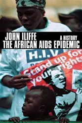 Book cover of The African AIDS Epidemic by John Iliffe