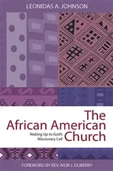 Book cover of The African American Church by Leonidas A. Johnson
