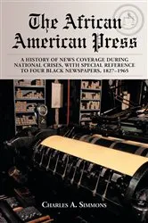 Book cover of The African American Press by Charles A. Simmons