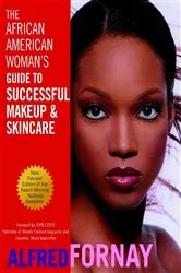 Book cover of The African American Woman's Guide to Successful Makeup and Skincare by Unknown