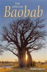 Book cover of The African Baobab (2nd ed.) by Rupert Watson
