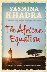 Book cover of The African Equation by Yasmina Khadra