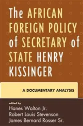 Book cover of The African Foreign Policy of Secretary of State Henry Kissinger by Hanes Walton