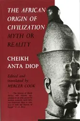 Book cover of The African Origin of Civilization by Cheikh Anta Diop