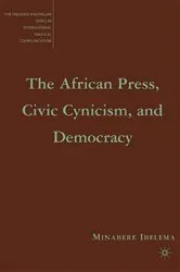 Book cover of The African Press, Civic Cynicism, and Democracy by M. Ibelema