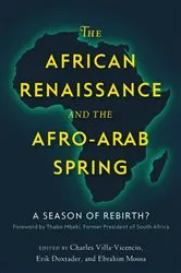 Book cover of The African Renaissance and the Afro-Arab Spring by Charles Villa-Vicencio