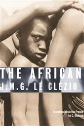 Book cover of The African by J. M. G. Le Clézio