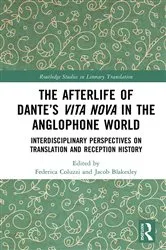 Book cover of The Afterlife of Dante’s Vita Nova in the Anglophone World by Unknown