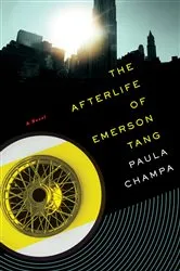 Book cover of The Afterlife of Emerson Tang by Paula Champa