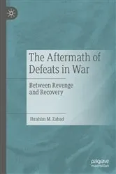 Book cover of The Aftermath of Defeats in War by Ibrahim M. Zabad