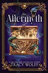 Book cover of The Aftermyth by Tracy Wolff