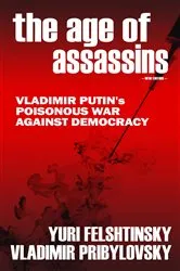 Book cover of The Age of Assassins by Yuri Felshtinsky