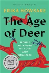 Book cover of The Age of Deer by Erika Howsare