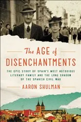 Book cover of The Age of Disenchantments by Aaron Shulman
