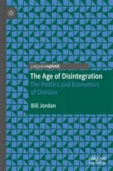 Book cover of The Age of Disintegration by Bill Jordan