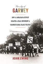 Book cover of The Age of Garvey by Adam Ewing