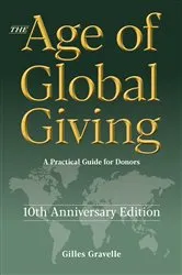 Book cover of The Age of Global Giving (10th Anniversary Edition) by Gilles Gravelle