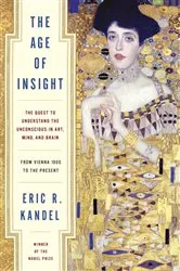 Book cover of The Age of Insight by Eric Kandel