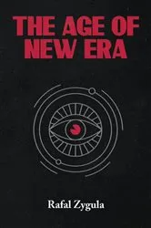 Book cover of The Age of New Era: Edward Teslenstein by Rafal Zygula