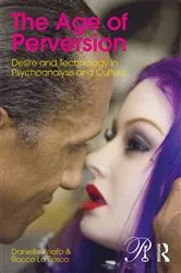 Book cover of The Age of Perversion by Danielle Knafo