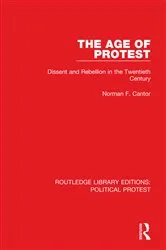 Book cover of The Age of Protest by Norman F. Cantor