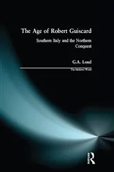 Book cover of The Age of Robert Guiscard by Graham Loud