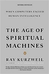 Book cover of The Age of Spiritual Machines by Ray Kurzweil