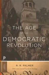Book cover of The Age of the Democratic Revolution by R. R. Palmer