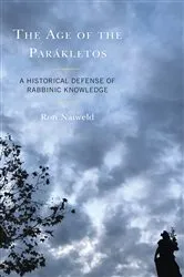 Book cover of The Age of the Parákletos by Ron Naiweld