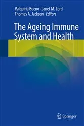 Book cover of The Ageing Immune System and Health by Valquiria Bueno