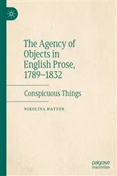 Book cover of The Agency of Objects in English Prose, 1789–1832 by Nikolina Hatton