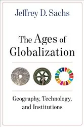 Book cover of The Ages of Globalization by Jeffrey D. Sachs