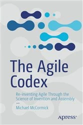 Book cover of The Agile Codex by Michael McCormick