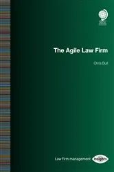 Book cover of The Agile Law Firm by Chris Bull