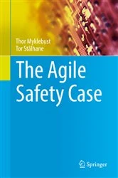 Book cover of The Agile Safety Case by Thor Myklebust